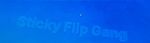 SFG | Sticky Flip Gxng