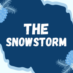 The Snowstorm!