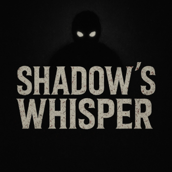 Shadow’s Whisper
