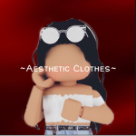 ~Aᴇsᴛʜᴇᴛɪᴄ Cʟᴏᴛʜᴇs~