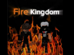 ~Fire Kingdom~