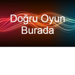 Doğru Oyun Burada