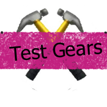 Test your Gears