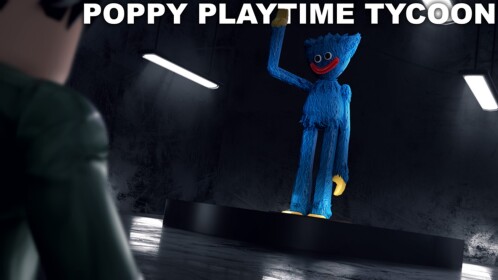 Poppy Playtime Tycoon