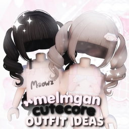 melmgan cutecore outfit ideas ♡