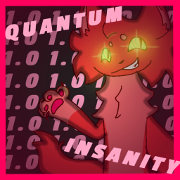 Quantum Insanity [v1.0]