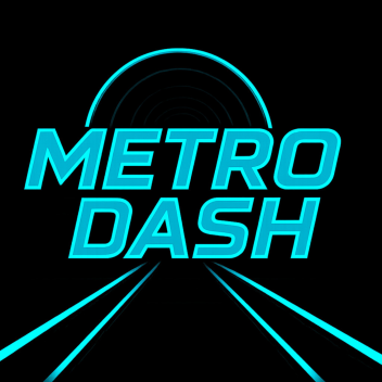 METRO DASH!