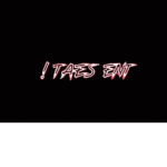 TAES ENT !