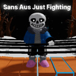 sans aus just fighting