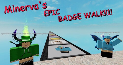 [128 Badges] Minerva's Badge Walk!