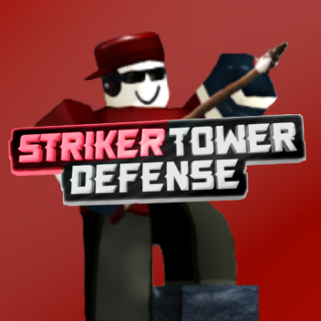 Striker Tower Defense [READ DESCRIPTION!]