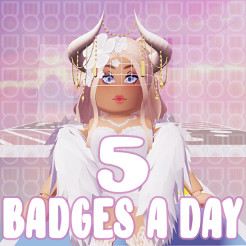 5 Badges a Day! [60]