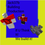 Jack37b's Building Production