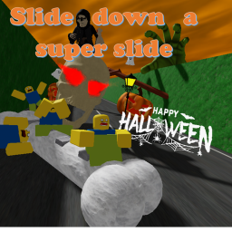Slide down a super slide! [Halloween!]