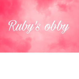 Rubys obby 💕