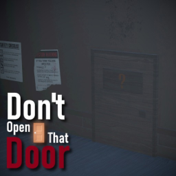 Don't Open That Door 🚪