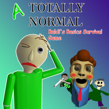 A totally normal Baldi's Basics survival game