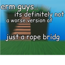 just a rope bridge but with free admin icon