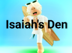 Isaiah's den