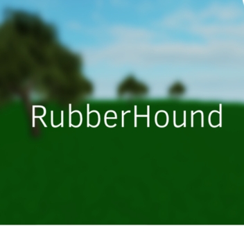 RubberHound