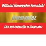 Official jimmy plaz fan club