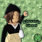 ~Clover’s Closet~