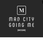 MAD CITY IS GOING ME