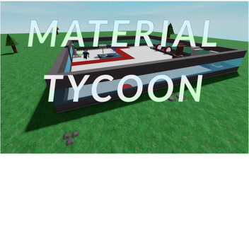 Alpha TestMaterial Tycoon