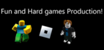 Fun and Hard games Production!