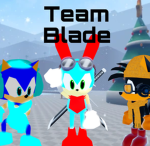 [TEAM BLADE!]