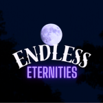 Endless Eternities