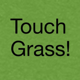 Touch Grass Simulator!
