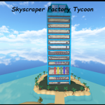official Skyscraper Factory Tycoon