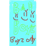[The bad boyz]