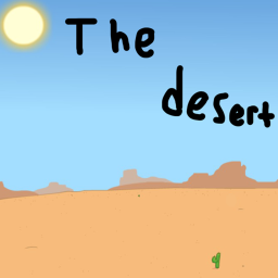 The desert (Breaking the bank)