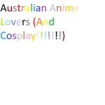 Anime And Cosplay Lovers! (A.A.C.L)