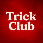 Trick club