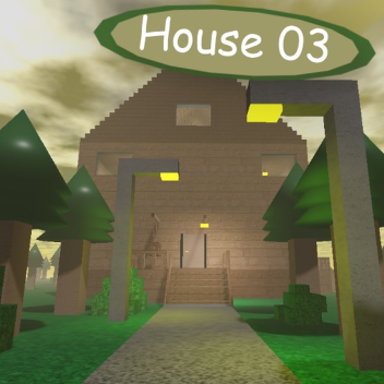 House 03