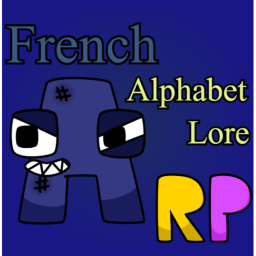 GP_F's French Alphabet Lore Rebooted roleplay