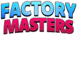 Factory Masters