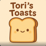 Tori's Toasts!