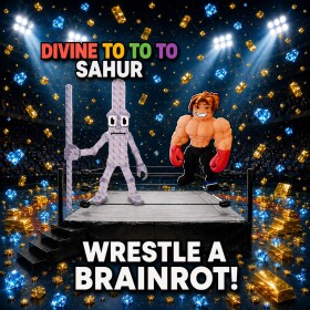 [⚾]Wrestle a Brainrot