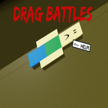 Drag Battles