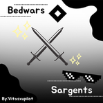 Bedwars Sargents