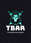 The British Army Rebels |TBAR|