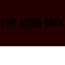 the rising dark