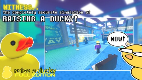 🦆 raise a ducky 🦆