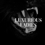 LUXURIOUS LADIES