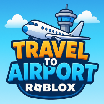[UPD] Travel to Airport ✈️ 🛩️