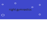 night gymnastics